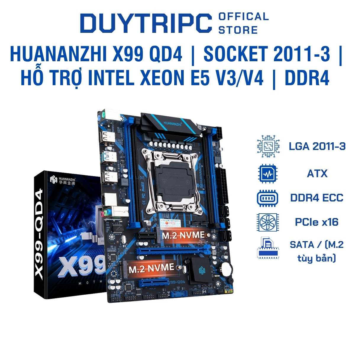 Mainboard Huananzhi X99 QD4 | Socket 2011-3 | Hỗ Trợ Intel Xeon E5 V3/V4 | DDR4 ECC | Gaming & Workstation Giá Rẻ